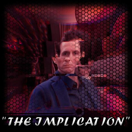 The Implication | Boomplay Music