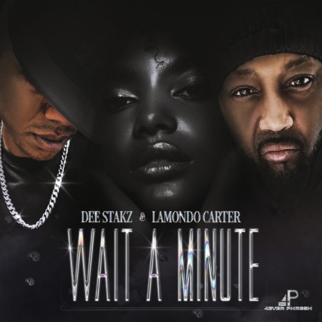 Wait A Minute ft. Lamondo Carter | Boomplay Music