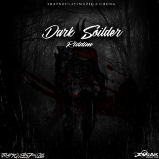 Dark Soldier Riddim