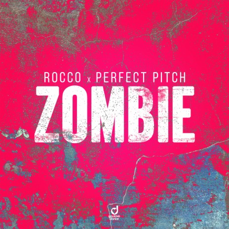 Zombie ft. Perfect Pitch | Boomplay Music