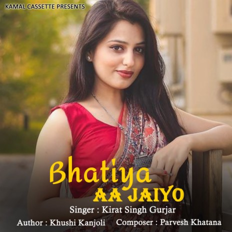 Bhatiya Aa Jaiyo | Boomplay Music