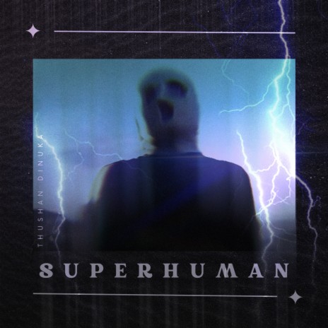 Superhuman | Boomplay Music