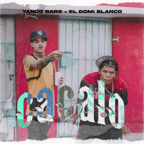 Cacalo (feat. El Domi Blanco) | Boomplay Music