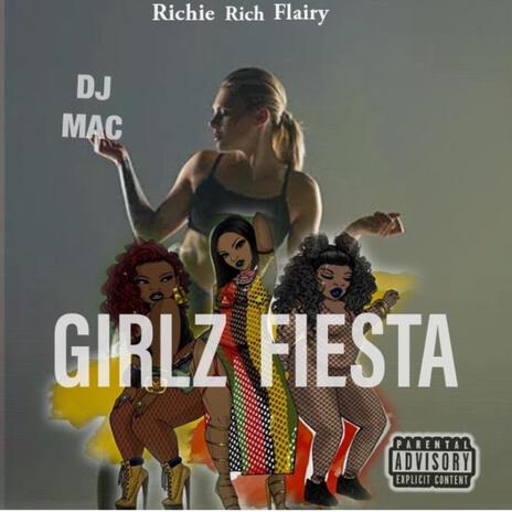 Girlz Fiesta (Dj Mac Remix) ft. Dj Mac | Boomplay Music