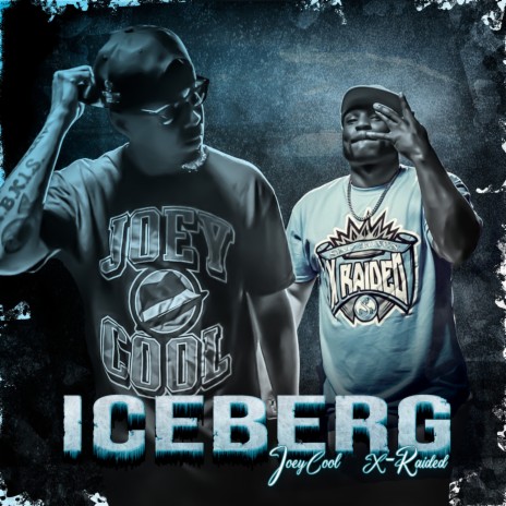 Iceberg ft. X-Raided