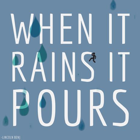 when it rains it pours | Boomplay Music