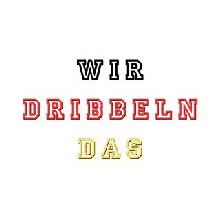 WIR DRIBBELN DAS