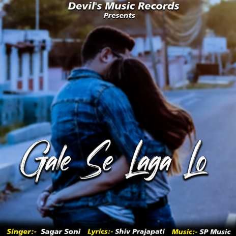 Gale Se laga Lo | Boomplay Music