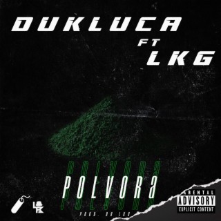 Polvora (feat. LKG)