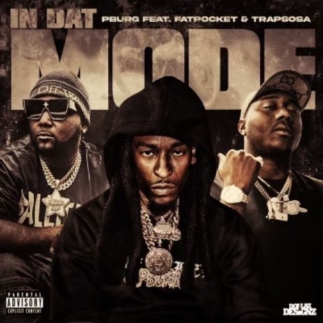 In Dat Mode ft. Fatpocket & Trapsosa | Boomplay Music