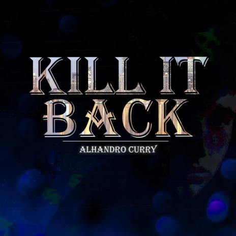 Kill It Back | Boomplay Music