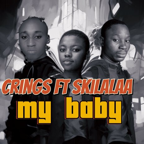 My Baby ft. Skilalaa | Boomplay Music