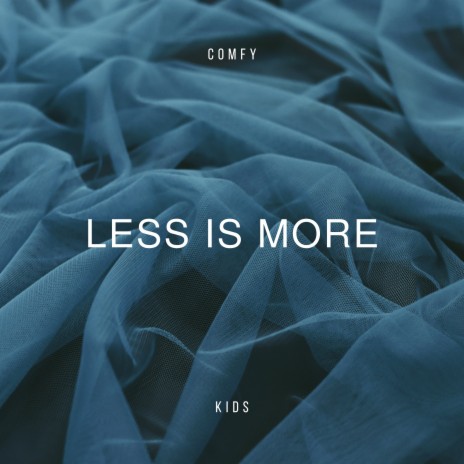 Less Is More | Boomplay Music