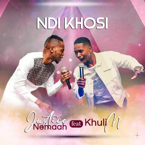 Ndi khosi ft. Khuli M | Boomplay Music