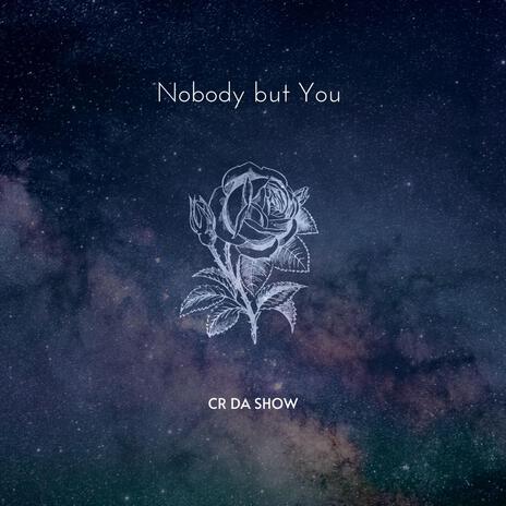 Nobody but You | Boomplay Music