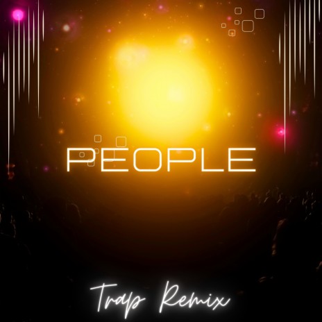 People - Trap Remix ft. Trap Remix Guys | Boomplay Music