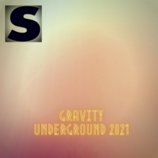 Gravity Underground 2021