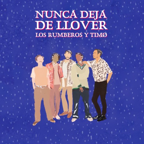 Nunca Deja de Llover ft. TIMØ | Boomplay Music