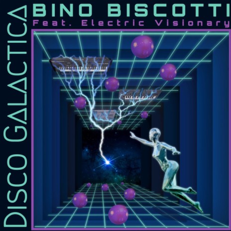 Disco Galactica ft. Electric Visionary | Boomplay Music