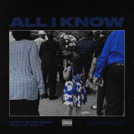 All I Know | Boomplay Music