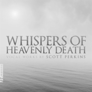 Scott Perkins: Whispers of Heavenly Death