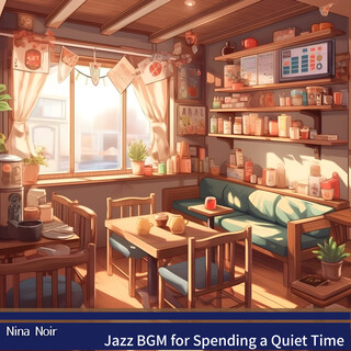 Jazz BGM for Spending a Quiet Time