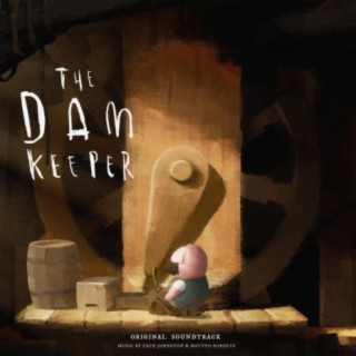 The Dam Keeper (Original Motion Picture Soundtrack)