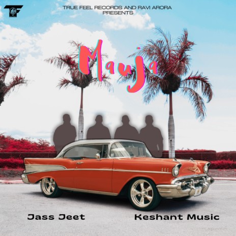 Mauja ft. Keshant Music | Boomplay Music