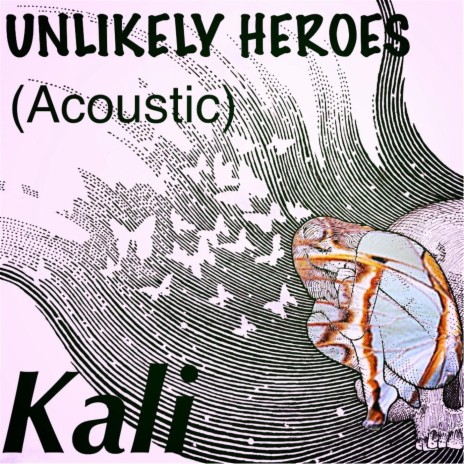 Unlikely Heroes (Acoustic Version) | Boomplay Music