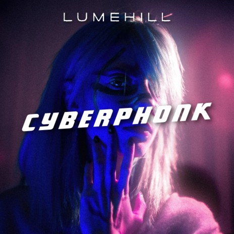 Cyberphonk | Boomplay Music