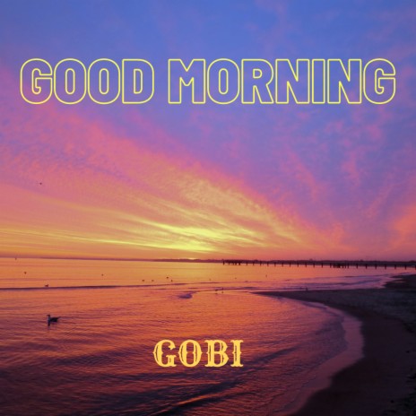 Good Morning | Boomplay Music