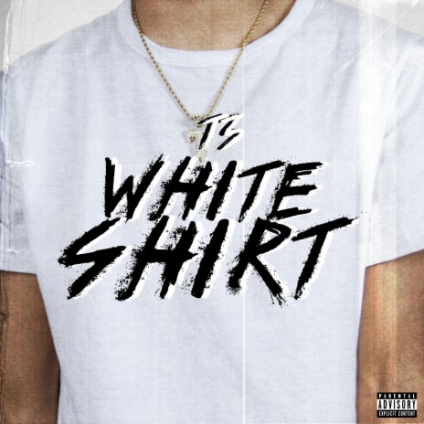 White Shirt | Boomplay Music