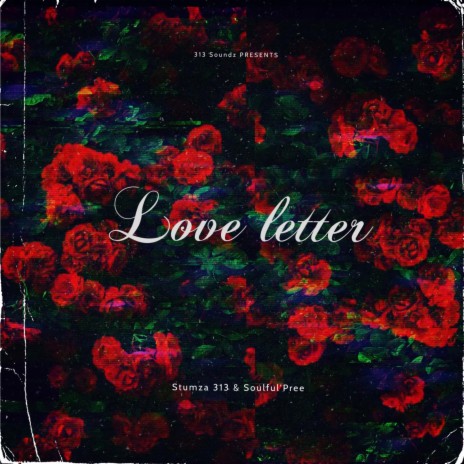 Love letter ft. Soulful'Pree | Boomplay Music