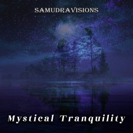 Mystical Tranquility