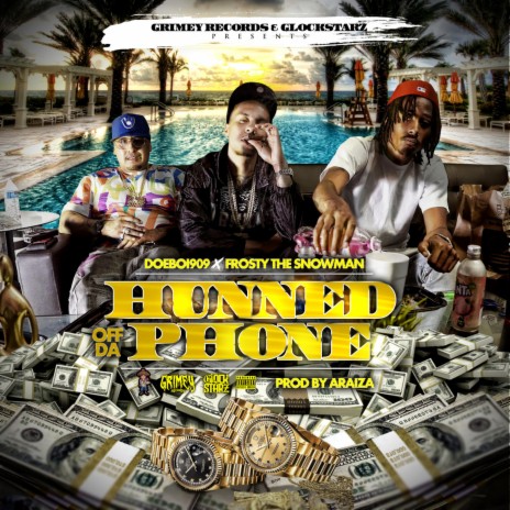 hunned off da phone (feat. frostydasnowmann) | Boomplay Music