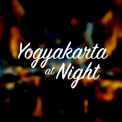 Yogyakarta At Night | Boomplay Music