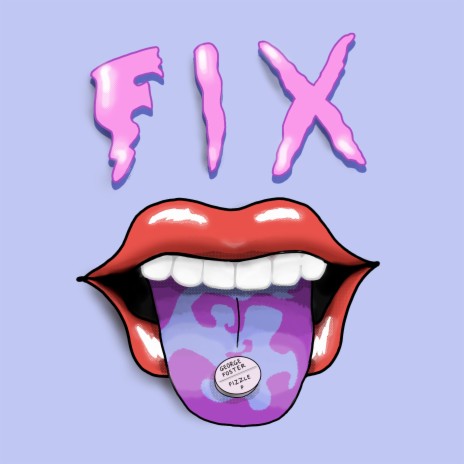 Fix ft. Fizzle P | Boomplay Music