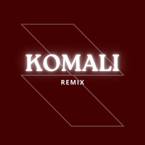 Komali Remix