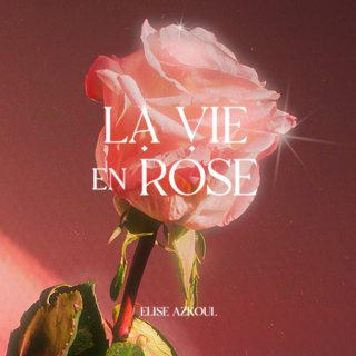 La Vie En Rose