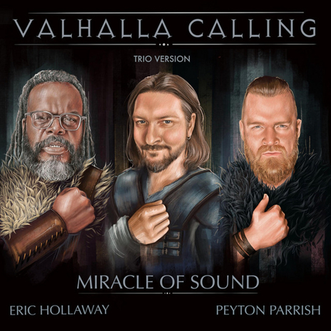 Valhalla Calling - Trio Version ft. Eric Hollaway & Peyton Parrish | Boomplay Music