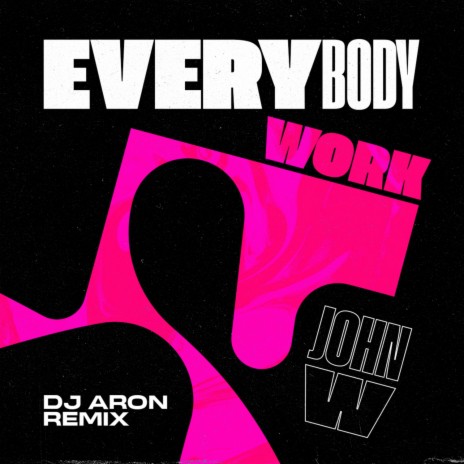 Everybody Work (Dj Aron Remix) | Boomplay Music