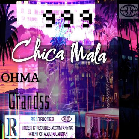 Chica Mala 999 | Boomplay Music