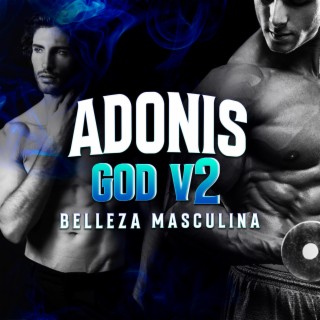 ADONIS GOD V2 Glow up, Belleza Masculina, GigaChad (Audio Subliminal Super Poderoso)