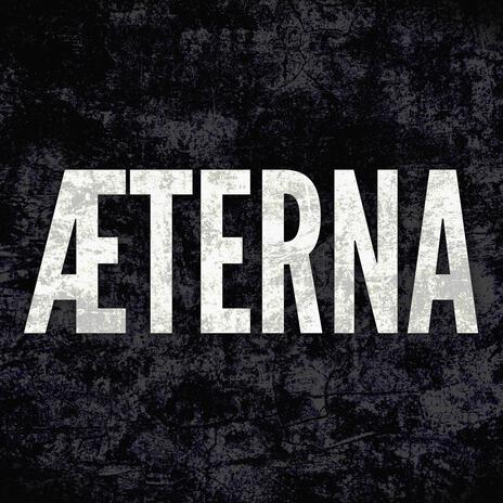 ÆTERNA | Boomplay Music