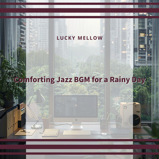 Comforting Jazz BGM for a Rainy Day