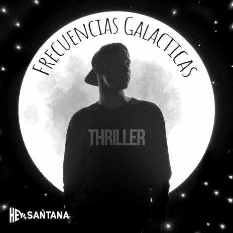 Thriller - Frecuencias Galacticas | Boomplay Music