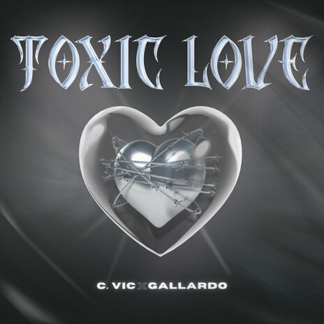 Toxic Love ft. C. VIC | Boomplay Music