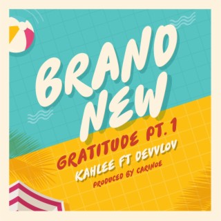 Brand New (Gratitude pt. 1)