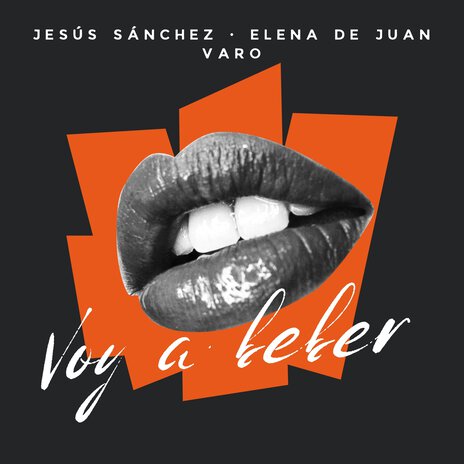 Voy A Beber ft. Elena De Juan & Varo | Boomplay Music