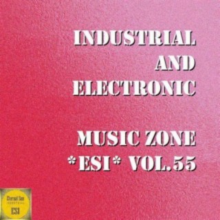 Industrial & Electronic - Music Zone Esi, Vol. 55